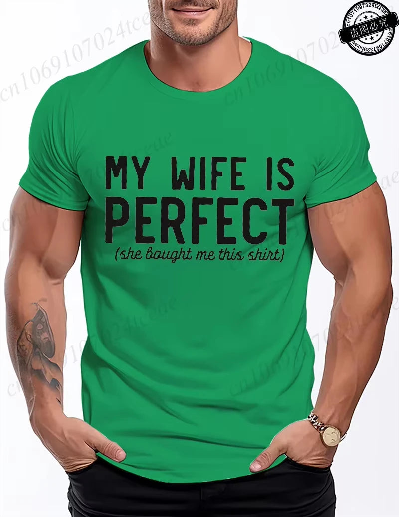 T-Shirt Humour "Ma Femme Est Parfaite" - Cadeau Rigolo pour Mari