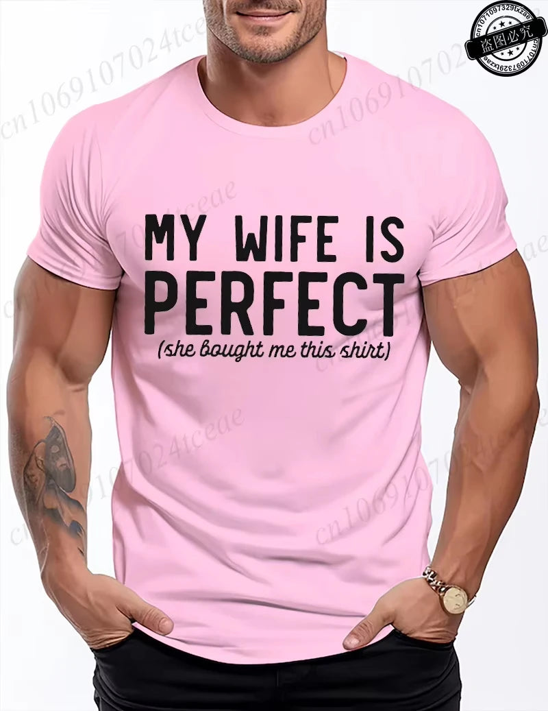 T-Shirt Humour "Ma Femme Est Parfaite" - Cadeau Rigolo pour Mari